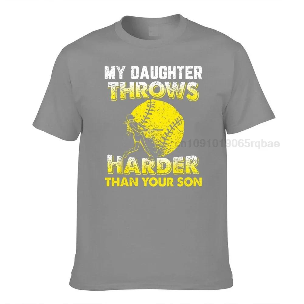 Funny Softball Dad Shirts My Daughter Throws Harder Tees Tops T Shirt Hot Sale Design Cotton Unisex T Shirt Crazy