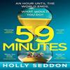 59 Minutes by Holly Seddon Paperback Book 9781398709492