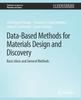The Data-Based Methods for Materials Design and Discovery : Basic Ideas and General Methods Book