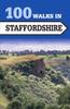The 100 Walks In Staffordshire Book