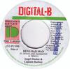 7inch Record ANGEL DOOLAS & CAPTAIN BARKEY - Real Bad Man NONE Digital-B 1999 Jamaica Reggae, Ska & Dub Used
