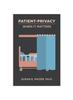 Книга Patient Privacy : When It Matters
