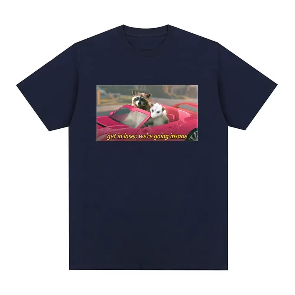 Get in Loss We're Going Insane Tshirt Fun Animal Raccoon Posem Meme Pattern Short Sleeve Tshirt Fashion T-shirt