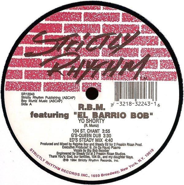 12inch Record R.B.M., "EL BARRIO BOB" - Yo Shorty SR12243 STRICTLY RHYTHM 1994 US Dance & Electronica Used