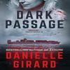 Dark Passage by Danielle Girard Hardback Book 9781733140423