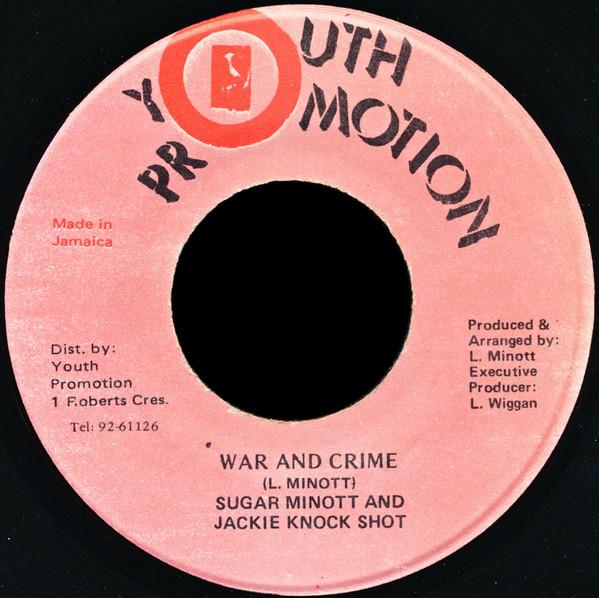 7inch Record SUGAR MINOTT & JACKIE KNOCK SHOT - War And Crime NONE Youth Promotion 1984 Jamaica Reggae, Ska & Dub Used