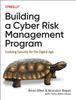 Книга Building a Cyber Risk Management Program : Evolving Security for the Digital Age
