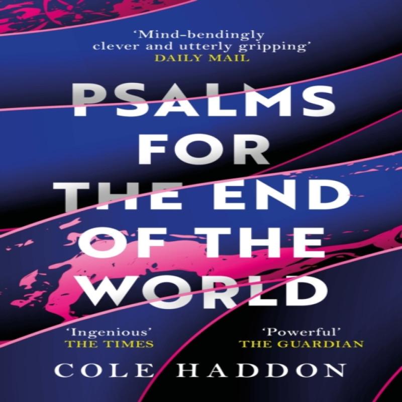 Psalms For The End Of The World by Cole Haddon Paperback Book 9781472286697