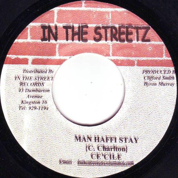 7-дюймовая пластинка CE'CILE - Man Haffi Stay NONE In The Streetz 2002 Ямайка Регги, Ска и Даб Б/у