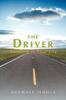 The The Driver : Excelling In Your Life Book