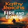 Fire and Bones by Kathy Reichs Hardback Book 9781398531178