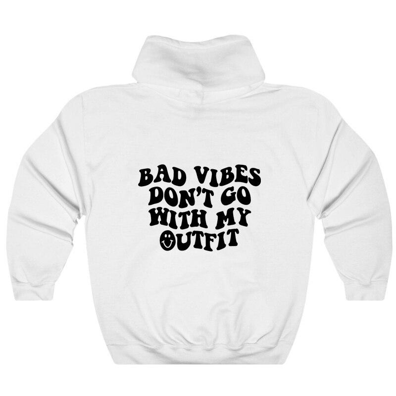 Толстовка с капюшоном Bad Vibes Don't Go With My Outfit, повседневный женский джемпер с длинными рукавами, пуловеры с капюшоном и надписью