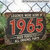 2D Flat Vintage Style Metal Sign, (8x12), "Legends Were Born in 1965" Decorative Plaque, Perfectly Aged with All Original Parts, Floral Design