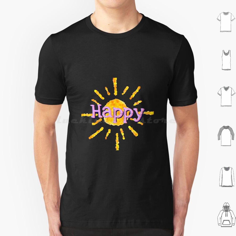 Happy T Shirt 6xl Cotton Cool Tee Happy Happiness Sun Sunshine Joy Color Colorful Beautiful