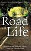 The The Road To Life : Reading for Lent and Easter from the Divine Office Book