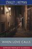 Книга When Love Calls (Esprios Classics)