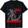 Godzilla Vs Kong - That's Mechagodzilla T-Shirt