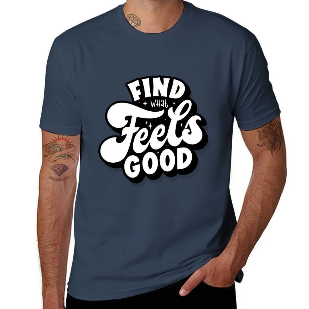 Find What Feels Good Tshirt Outdoor Activity Sports Tshirt