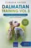 Книга Dalmatian Training Vol 3 - Taking Care of Your Dalmatian : Nutrition, Common Diseases and General Care of Your Dalmatian : 3