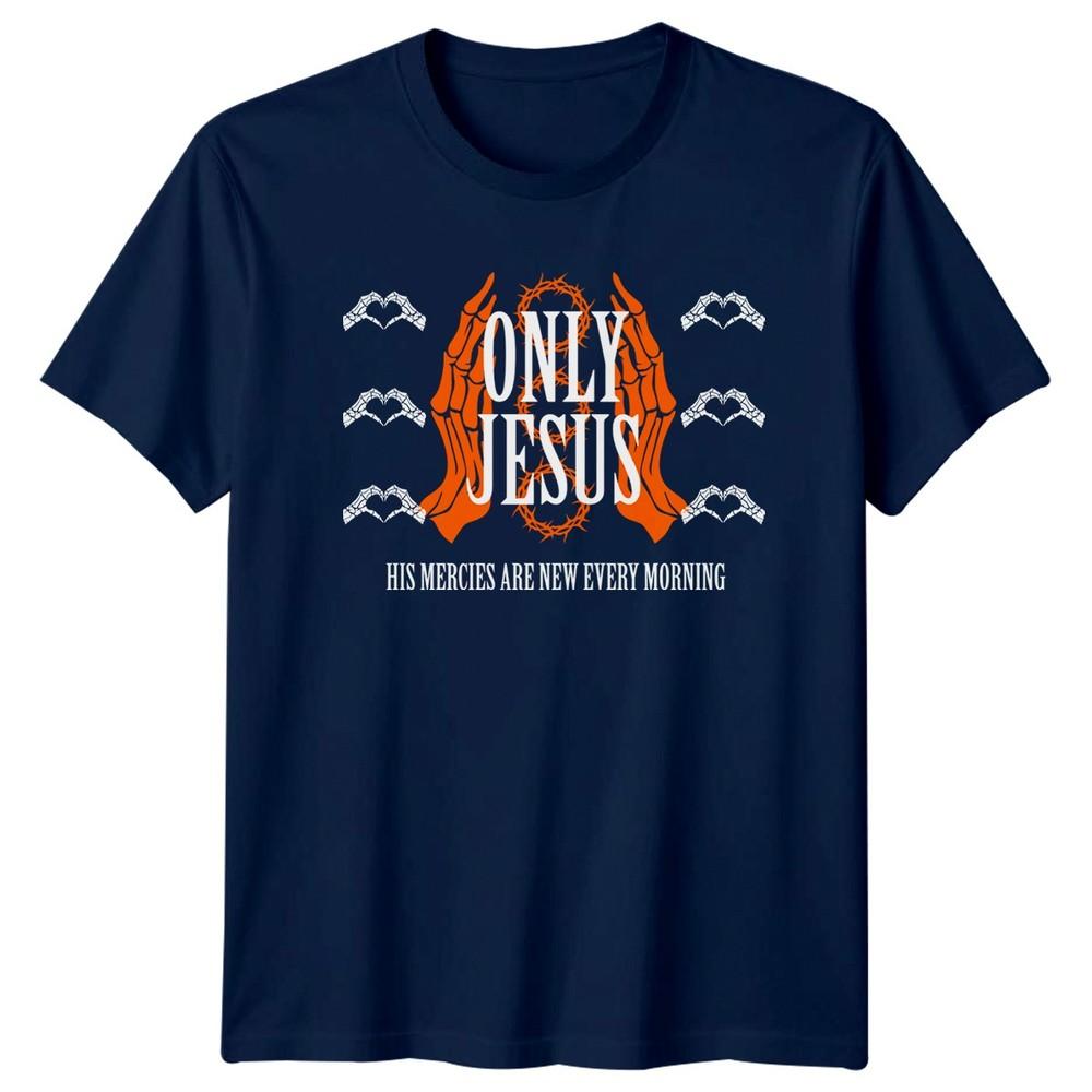 Only Jesus His Mercies Are TShirt Scripture Faith Christian Gift
