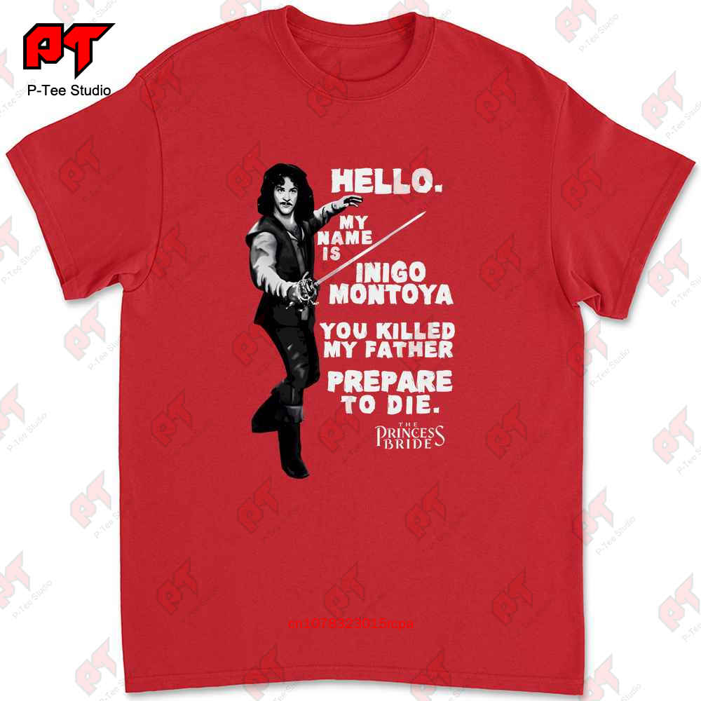 Inigo Montoya Princess Bride T Shirt W17Y