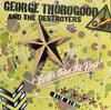 Виниловая пластинка GEORGE THOROGOOD  THE DESTROYERS  Better Than The Rest MCA3091 MCA Records 1979 Канада Блюз Б/у