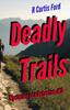 Книга Deadly Trails : Mysteries of a Detective #2