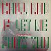 12inch Record CHILL ROB G - Let Me Show You WP1017 Wild Pitch Reco 1990 US Dance & Electronica Used