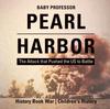 Книга Pearl Harbor : The Attack That Pushed the US To Battle - History Book War Children's History