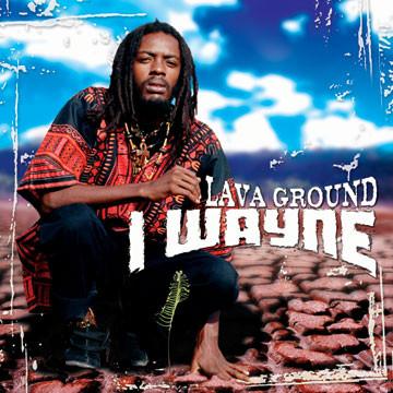 CD I WAYNE - Lava Ground VPCD1702 VP Records 2005 США Регги, Ска и Даб Б/У
