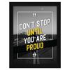 Motivational Quote Don't Stop Until You Are Proud Wall Frame Art Painting, Multicolor, Motivational, 10 X 13 Inches, Set of 1