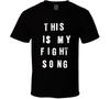 This Is My Fight Song Taylor Swift Inspired Rachel Platten T Shirt