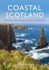 Книга Coastal Scotland : Celebrating the History, Heritage and Wildlife of Scottish Shores