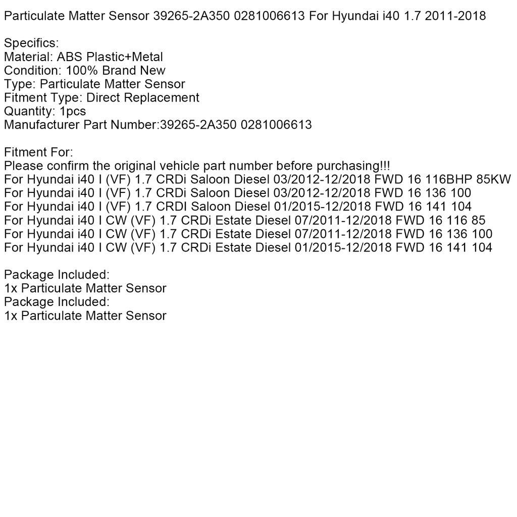 Датчик твердых частиц 39265-2A350 0281006613 Для Hyundai i40 1.7 2011-2018