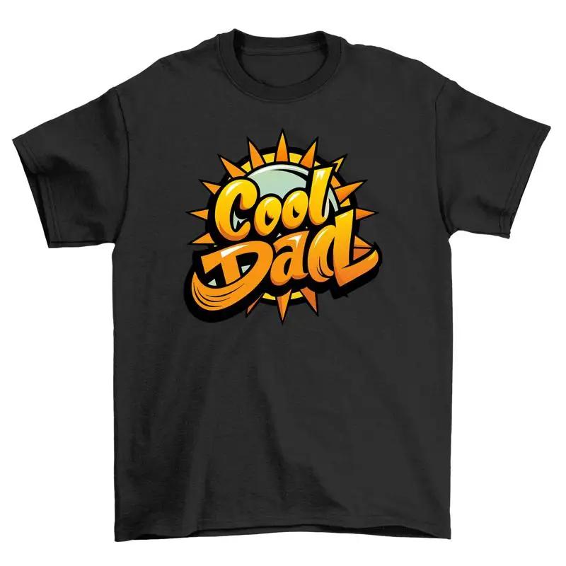 Cool Dad Sun T Shirt Fun In The With Coolest Around 100 Cotton