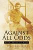 Книга Against All Odds : From There To Here