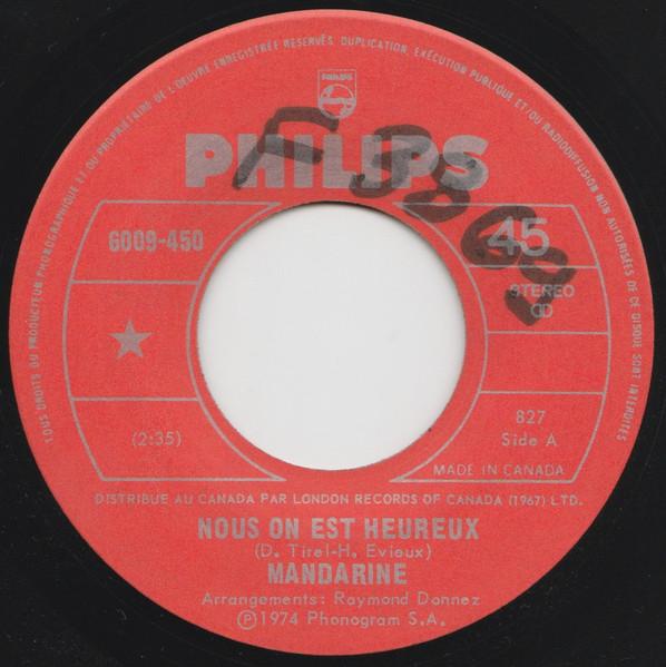 7-дюймовая пластинка MANDARINE Nous On Est Heureux Emmene Moi 6009450 Philips 1974 Канада Рок Б/у