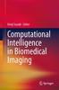 Книга Computational Intelligence In Biomedical Imaging