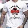 Канадский Как Американец Только Лучше Принт Футболки, Летняя Повседневная Футболка с Круглым Вырезом, Обычная Посадка, Футболка Канада, Мужская Одежда