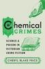 Книга Chemical Crimes : Science and Poison In Victorian Crime Fiction