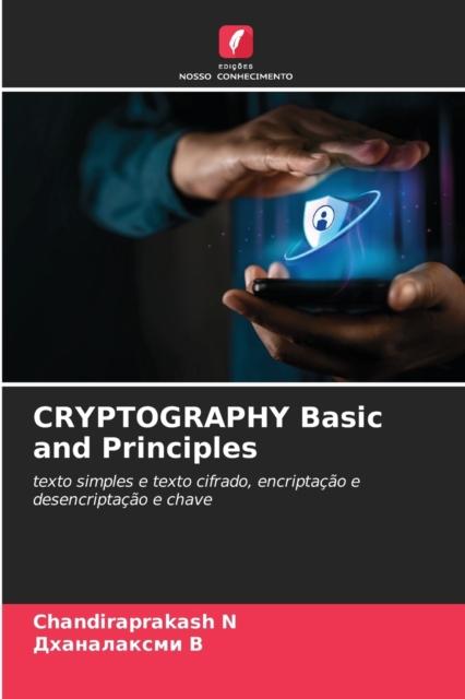 The CRYPTOGRAPHY Basic and Principles Book