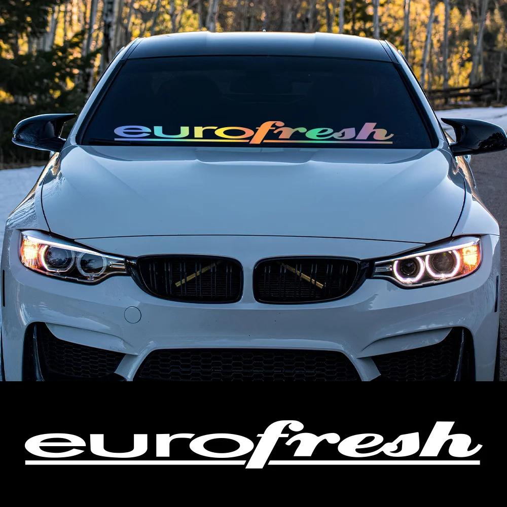 Eurofresh Слоган Наклейка на лобовое стекло автомобиля Автомобиль Переднее Заднее Стекло ПВХ Винил Наклейка Стайлинг Кузова Автомобиля Декоративная Наклейка Аксессуары