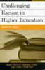 The Challenging Racism In Higher Education : Promoting Justice Book