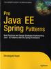 Книга Pro Java EE Spring Patterns : Best Practices and Design Strategies Implementing Java EE Patterns with the Spring Framework