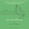 Let Me Tell You by Paul Griffiths Paperback Book 9781916218666