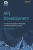 Книга API Development : A Practical Guide for Business Implementation Success
