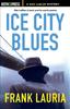 Книга Ice City Blues A Max Leblue Mystery by Frank Lauria - Paperback