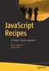 Книга JavaScript Recipes : A Problem-Solution Approach