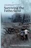 Книга Surviving the Fatherland : A True Coming-of-age Love Story Set In WWII Germany