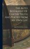 Книга The Auto Biography Of Goethe Truth And Poetry From My Own Life